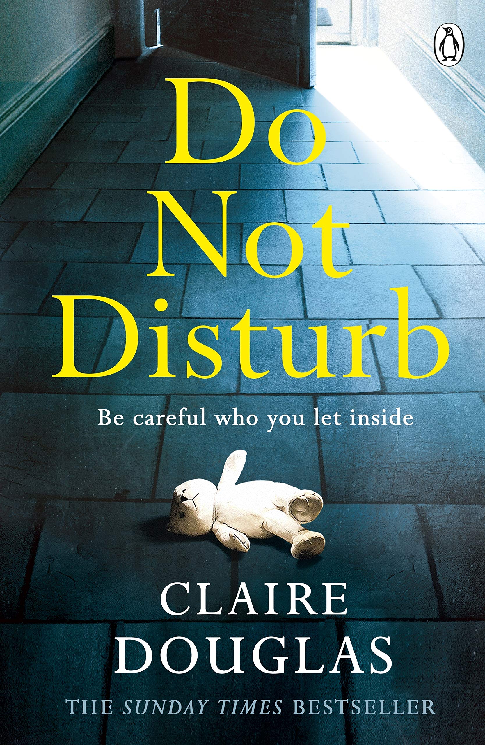 Do Not Disturb: From the author of No. 1 Sunday Times Bestseller, The New Neighbours