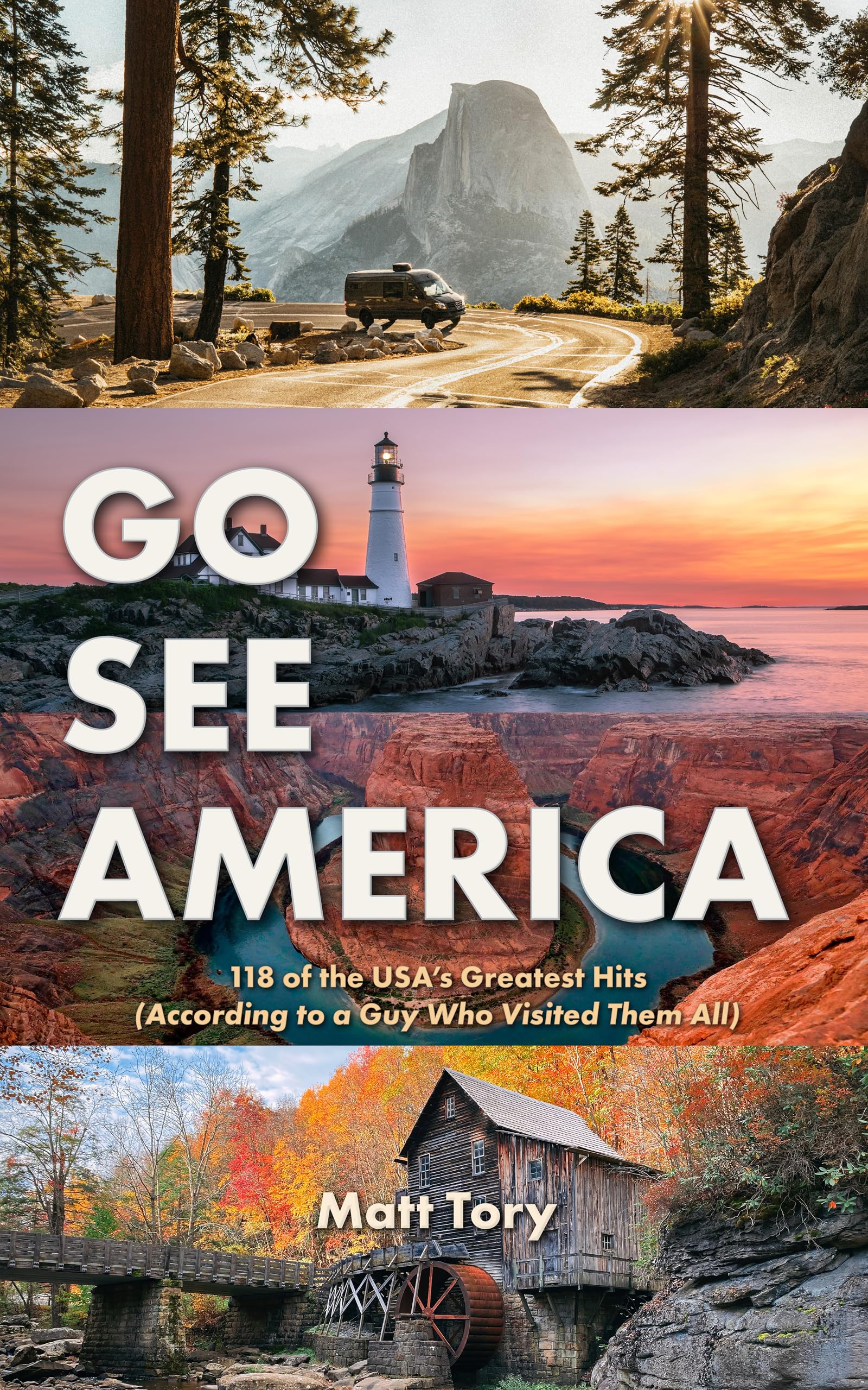 Go See America: 118 of the USA’s Greatest Hits (According to a Guy Who Visited Them All)
