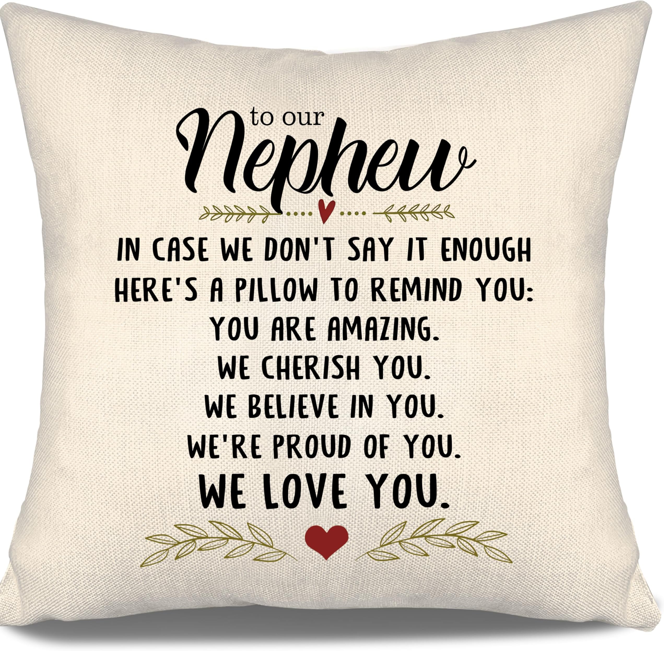 Gift for Nephew In Case We Don't Say It Enough Here's A Pillow To Remind You You Are Amazing We Cherish You We Believe In You We Love You Cushion Cover for Nephew Birthday Graduation