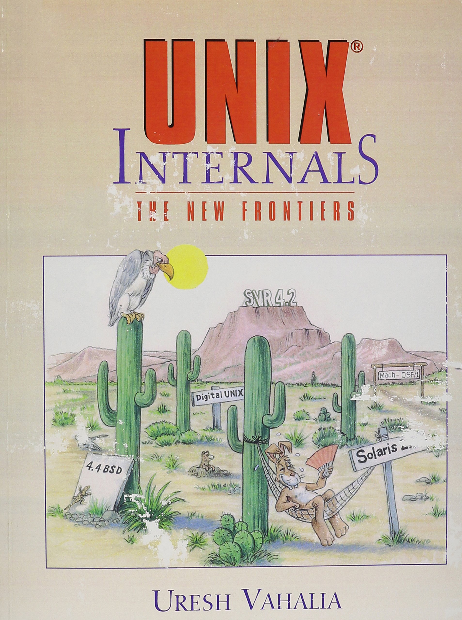 洋書 UNIX Internals: The New Frontiers Buy Unix Internals, The New Frontiers Book Online at Low Prices in