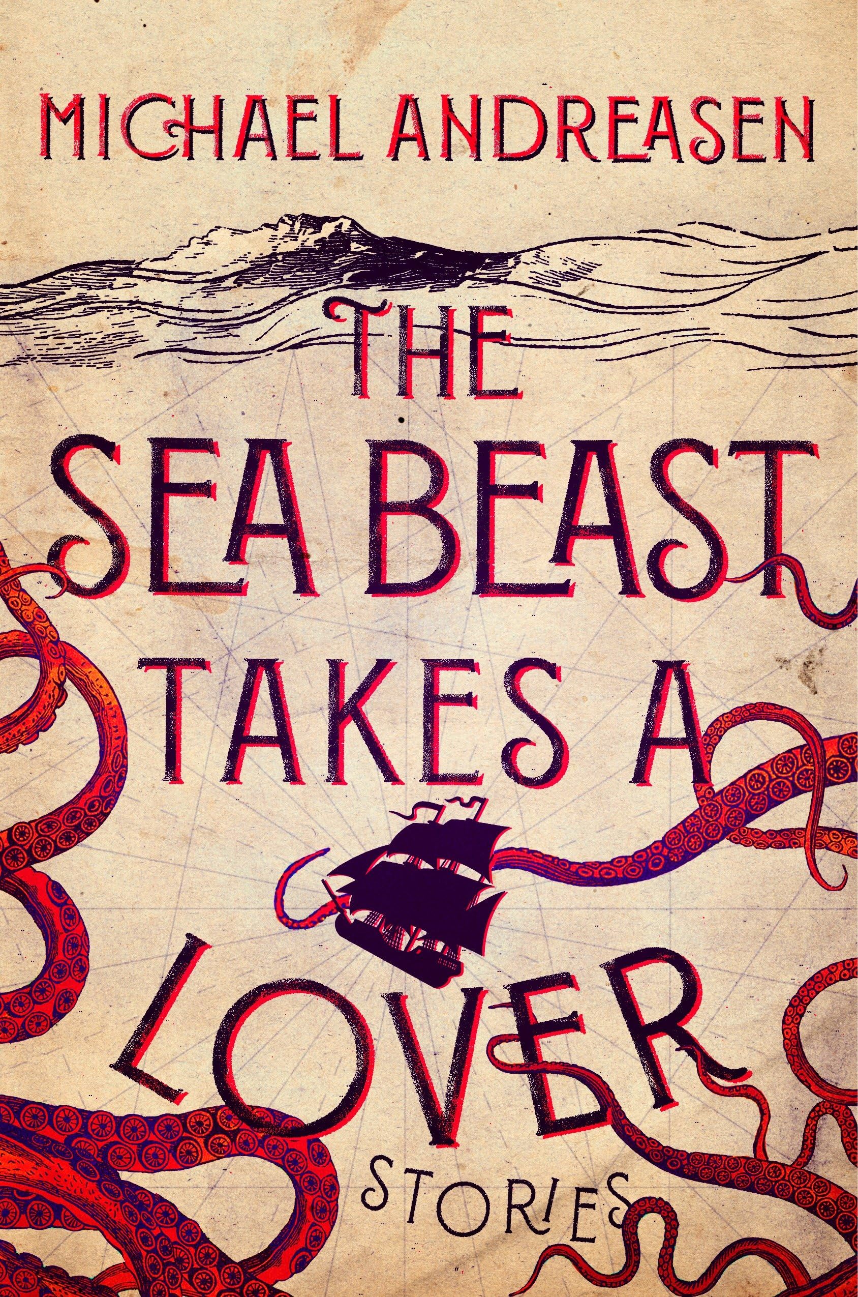 The Sea Beast Takes a Lover: Stories: Andreasen, Michael: 9781101986615 ...