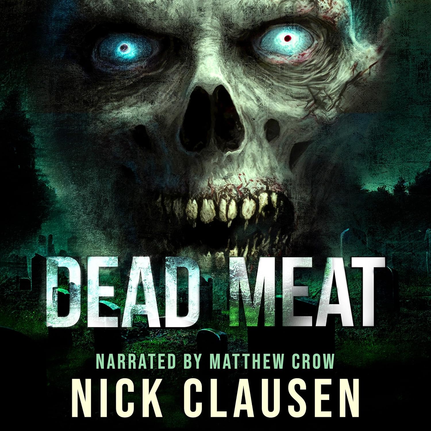 Dead Meat: The Complete Zombie Apocalypse Series Dead Meat: The Complete Zombie Apocalypse Series