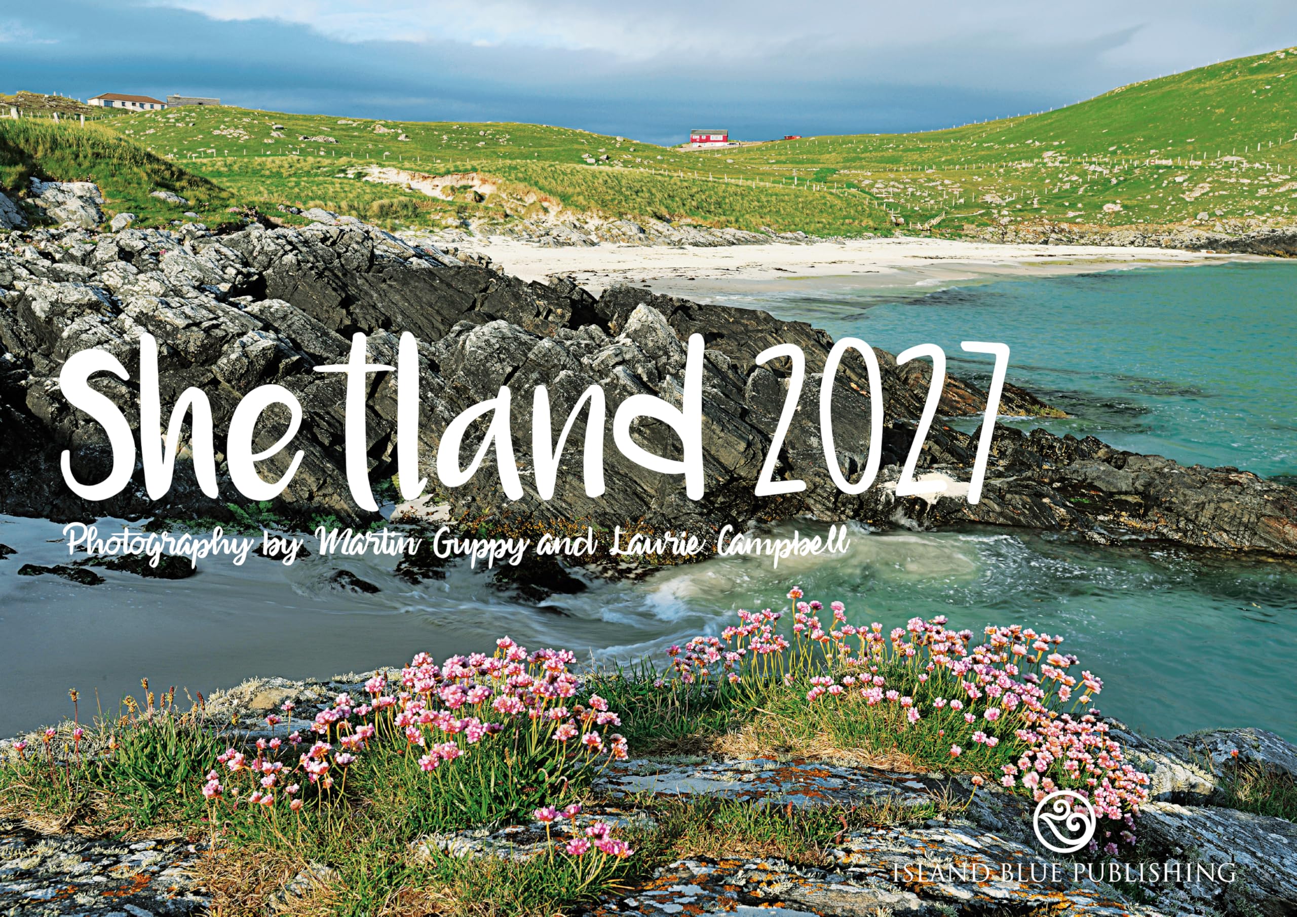 Island Blue 2027 Landscape Calendar Shetland