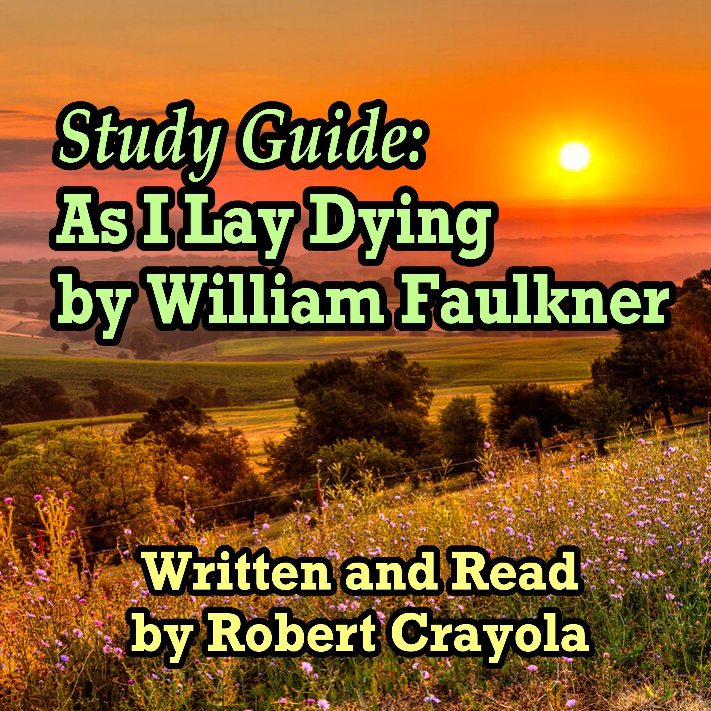 Study Guide: As I Lay Dying by William Faulkner