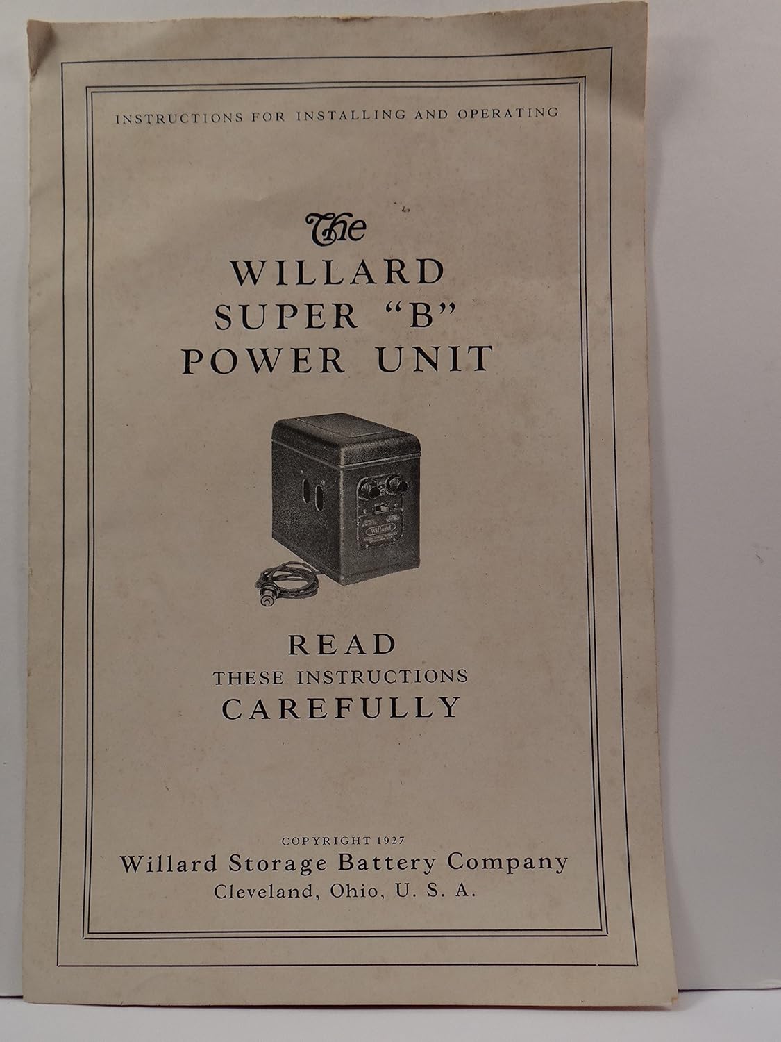 The Willard Super "B" Power Unit Instructions for Setting Up and
