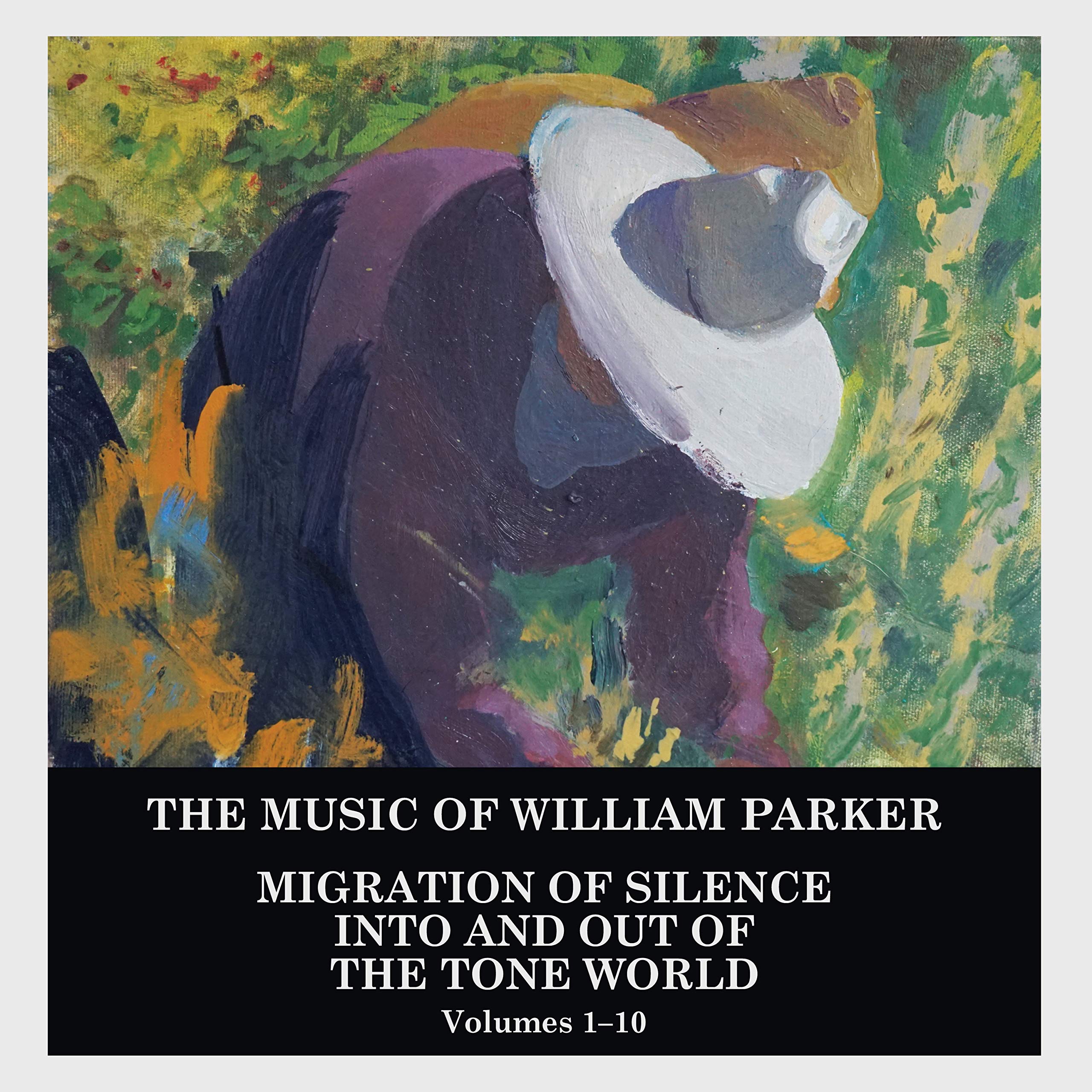 Migration Of Silence Into And Out Of The Tone World (Volumes 1-10)