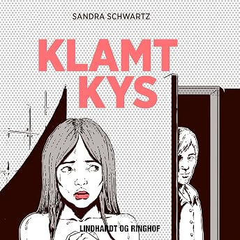 Klamt kys Audiobook by Sandra Schwartz episode artwork