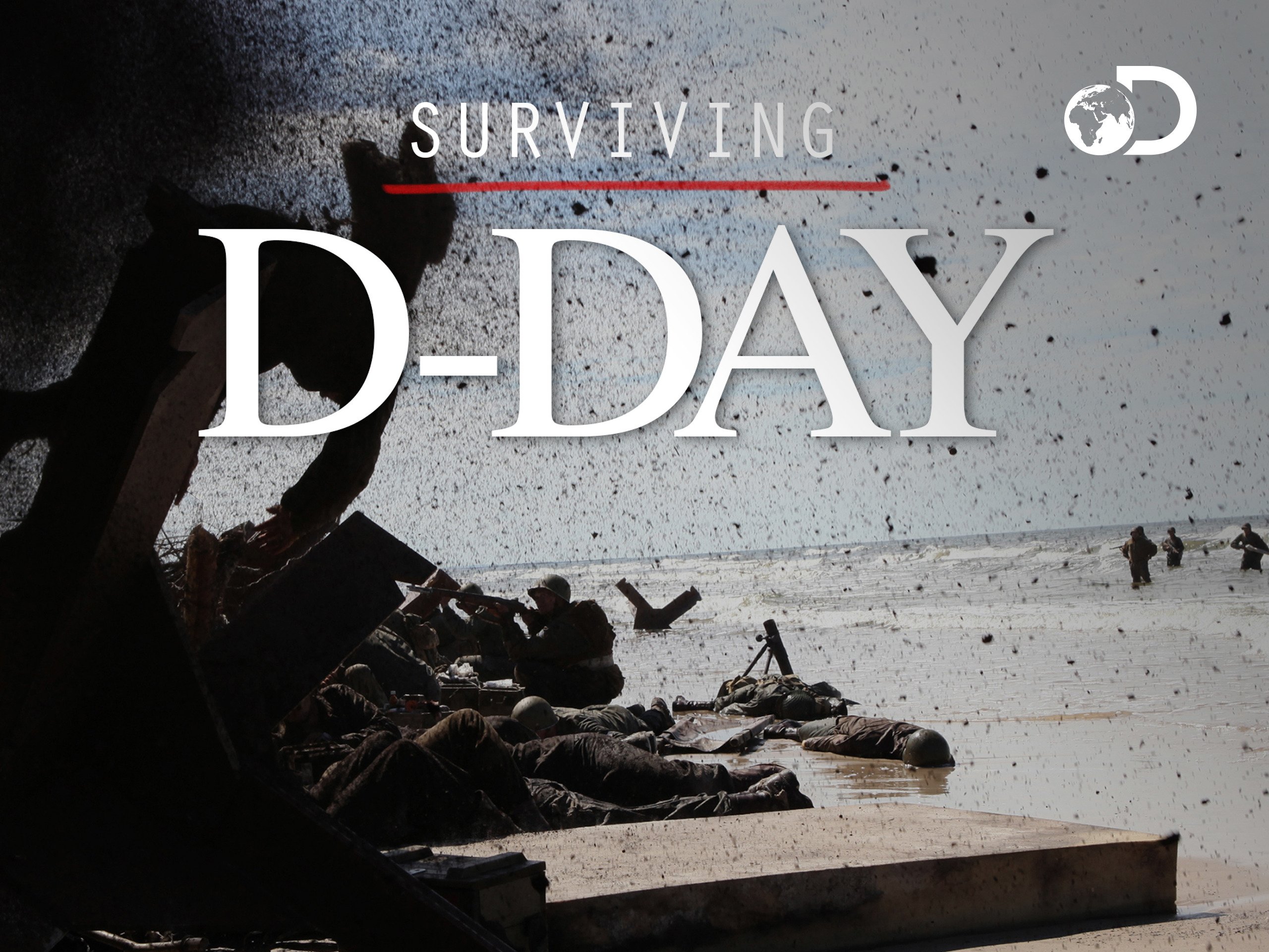Watch Surviving DDay Season 1 Prime Video