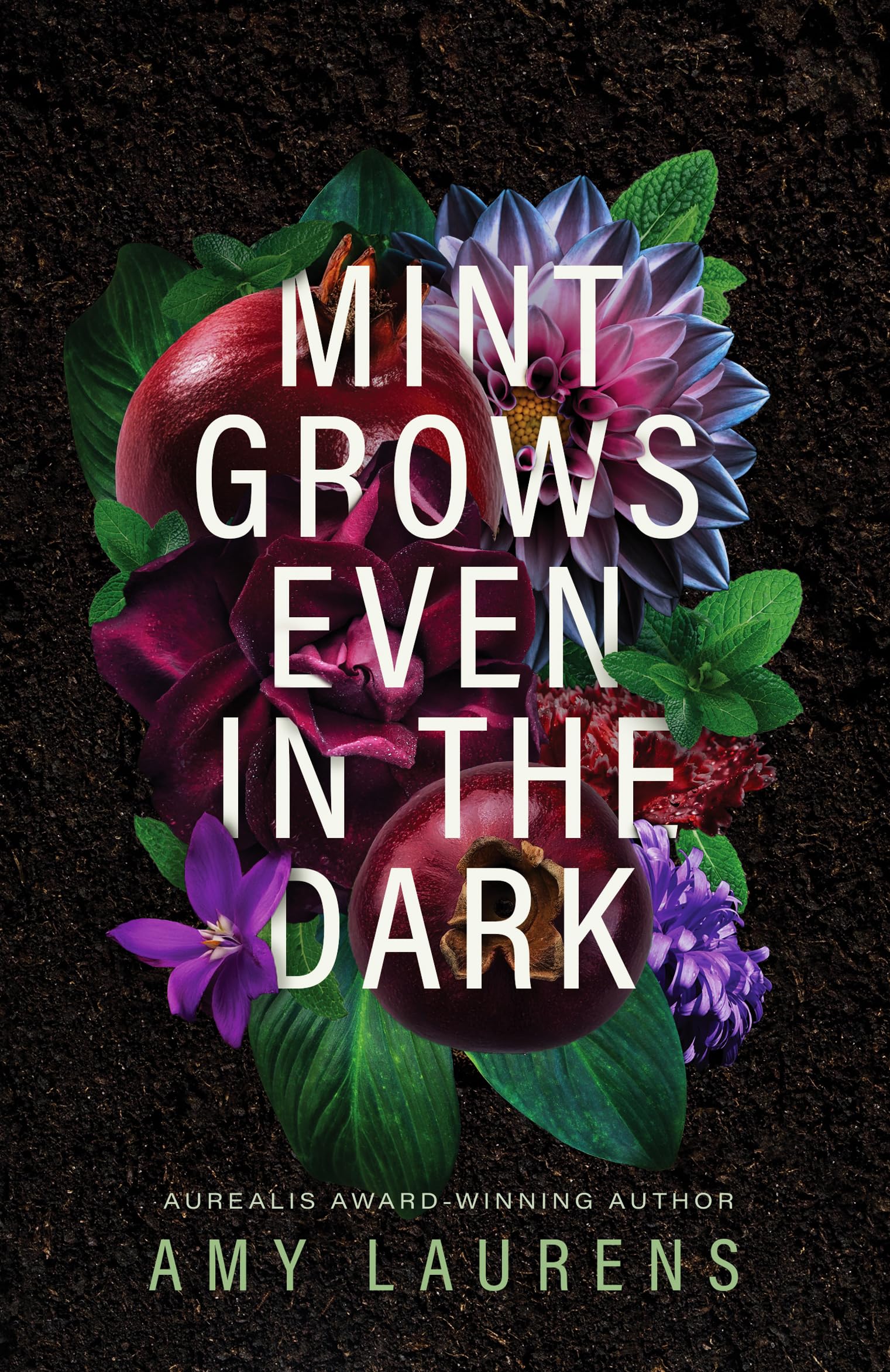 Cover of Mint Grows Even in the Dark