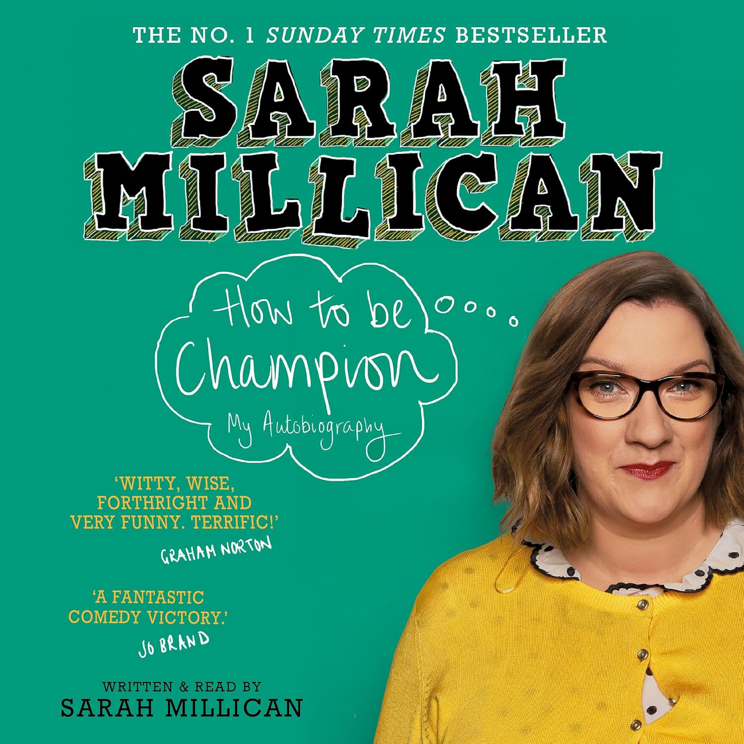 Proper Amazon Loading How to be Champion: An Autobiography : Sarah Millican, Sarah Millican ...