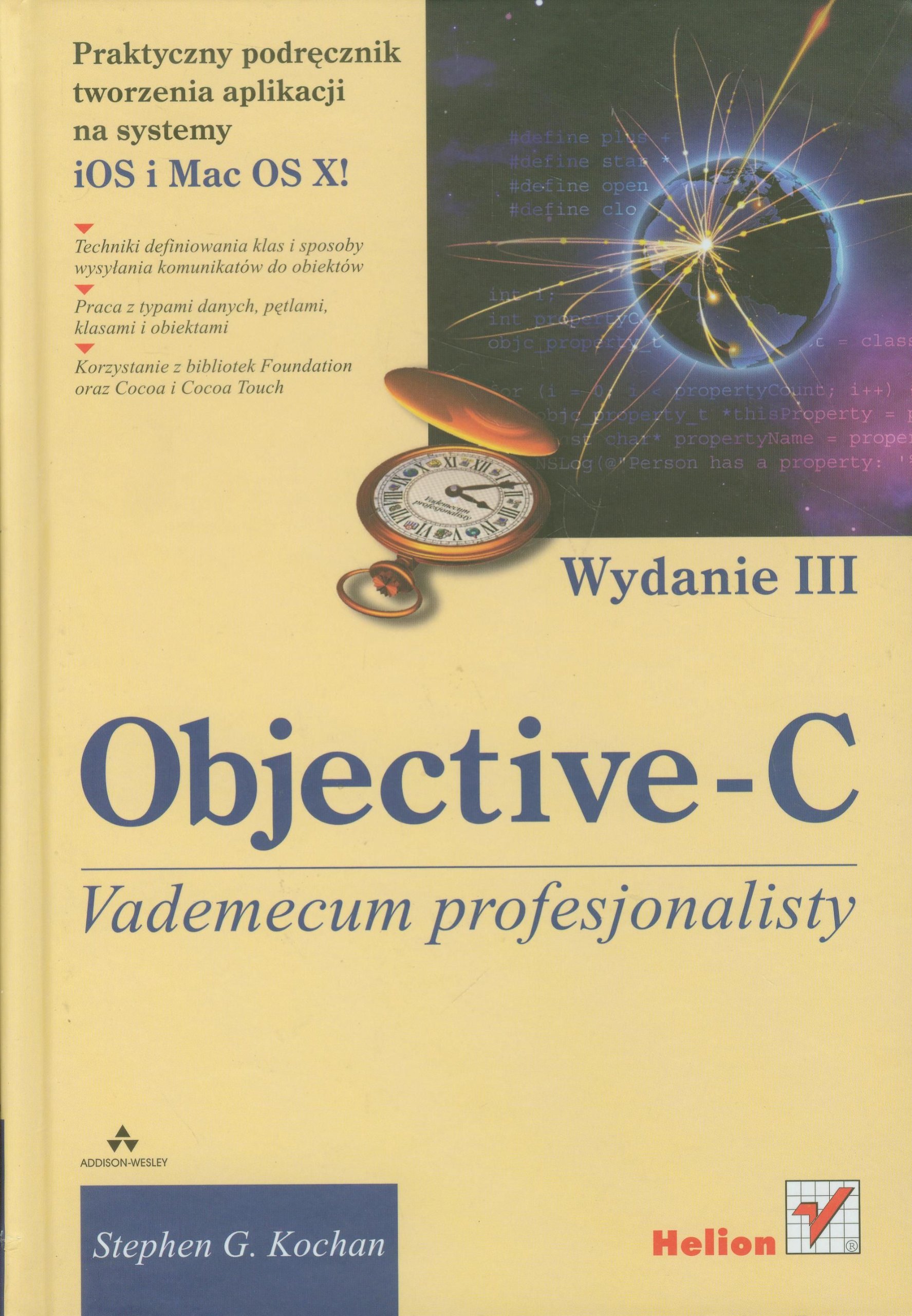 Objective-C Vademecum profesjonalisty: Praktyczny podręcznik tworzenia aplikacji na systemy iOS i MAC OS X!