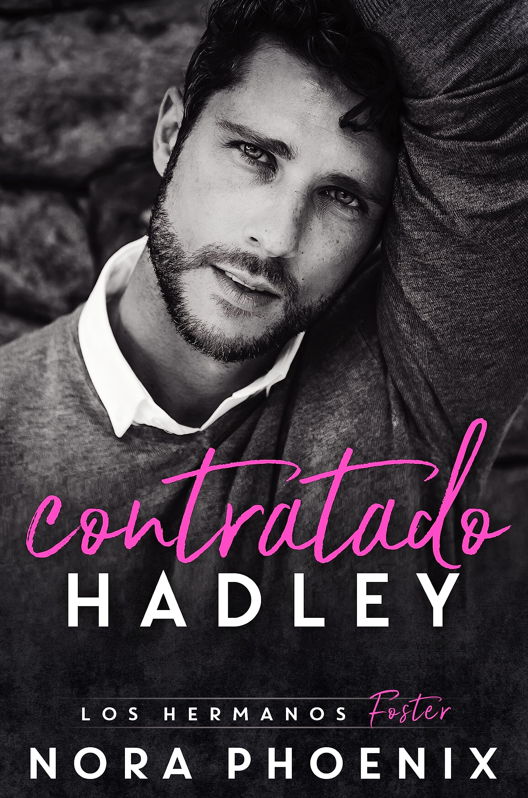 Contratado: Hadley (Los Hermanos Foster nº 2) (Spanish Edition)