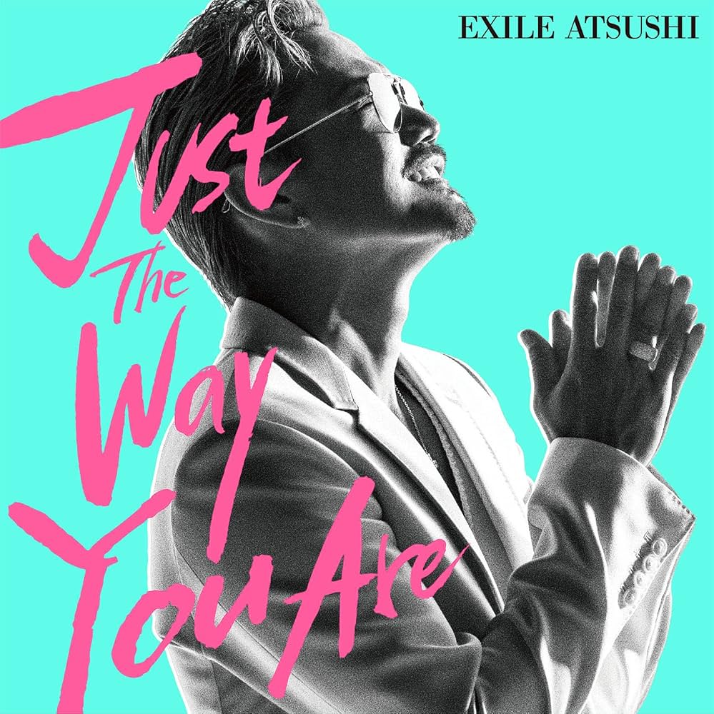25％OFF EXILE ATSUSHI Just The way you are