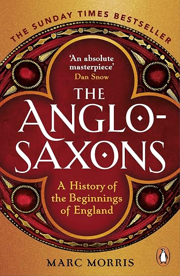The Anglo-saxons: A History Of The Beginnings Of England