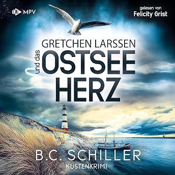Gretchen Larssen und das Ostseeher. Küstenkrimi Hörbuch von B.C. Schiller episode artwork