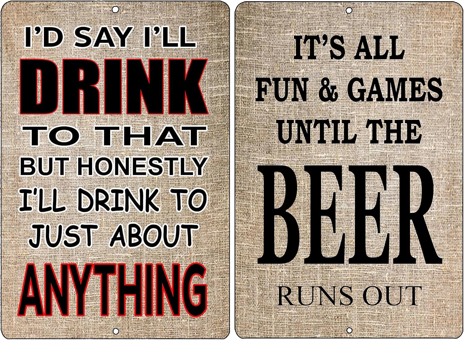 Rogue River Tactical Funny Sarcastic Metal Tin Sign Bundle Id Say ill Drink to That But Honestly ID Drink to Just About Anything Wall Decor Gift Set Man Cave Bar Yard Wall Combo