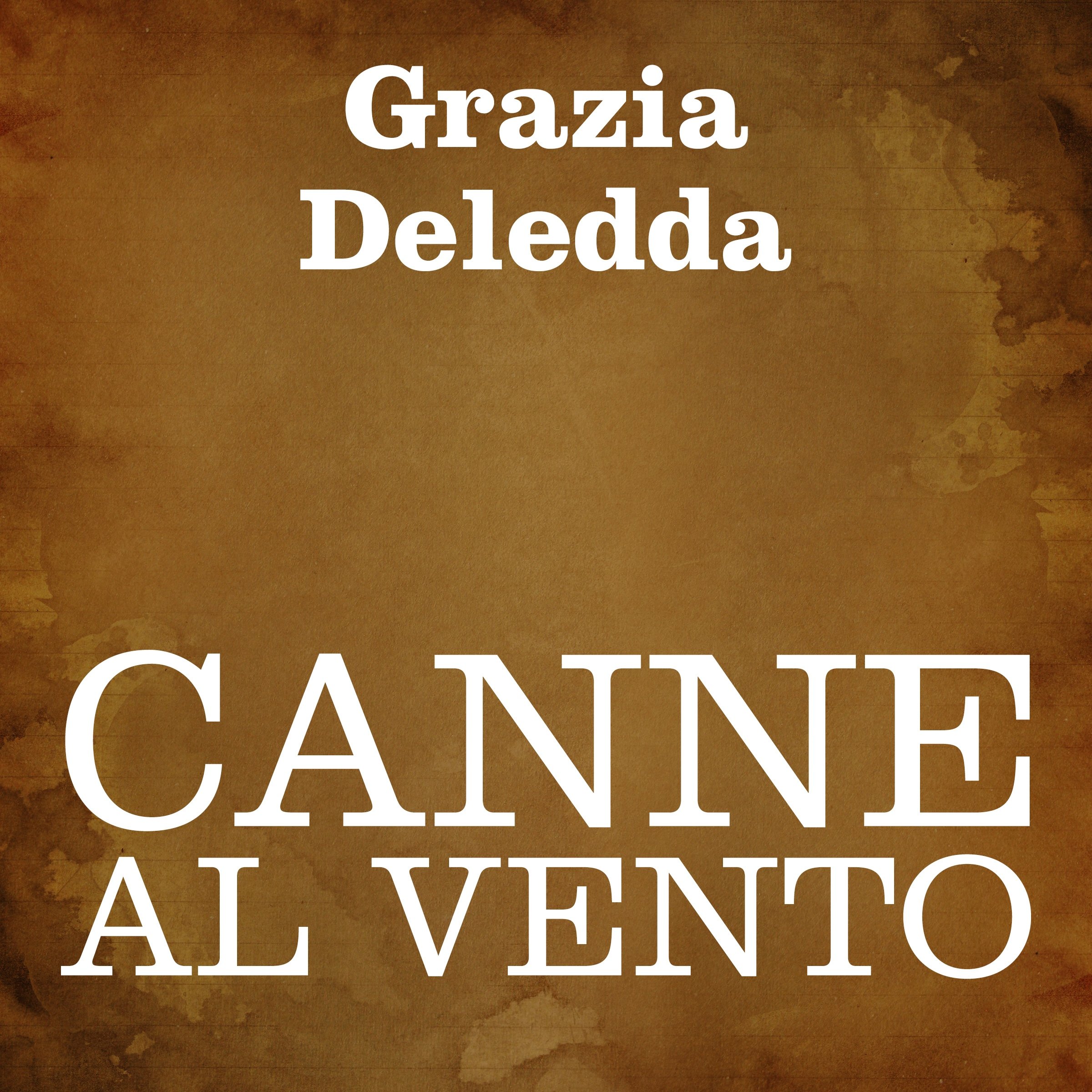 Canne al vento [Reeds in the Wind]