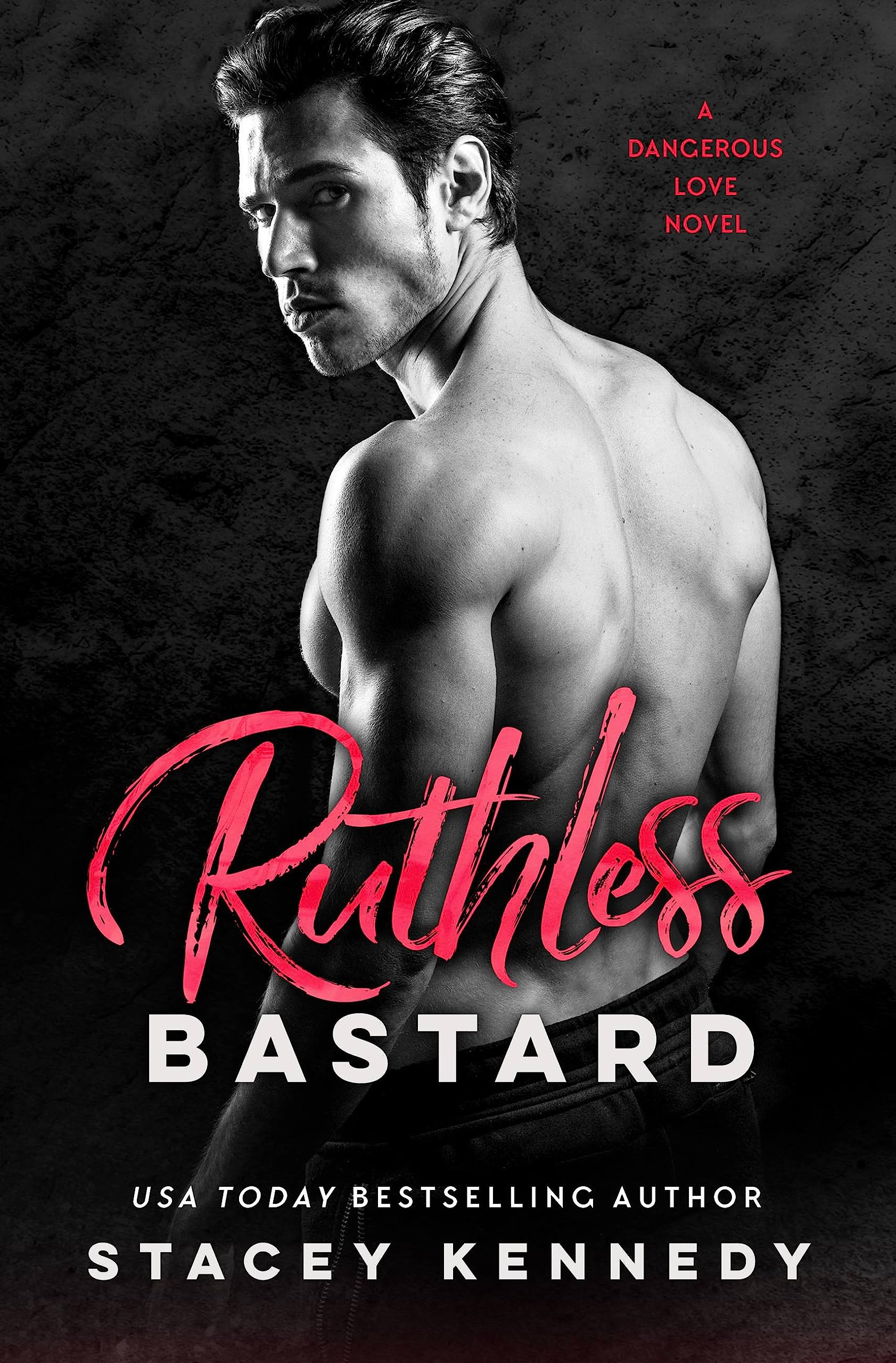 Buy Ruthless Bastard: 3 (Dangerous Love) — BookShops.in
