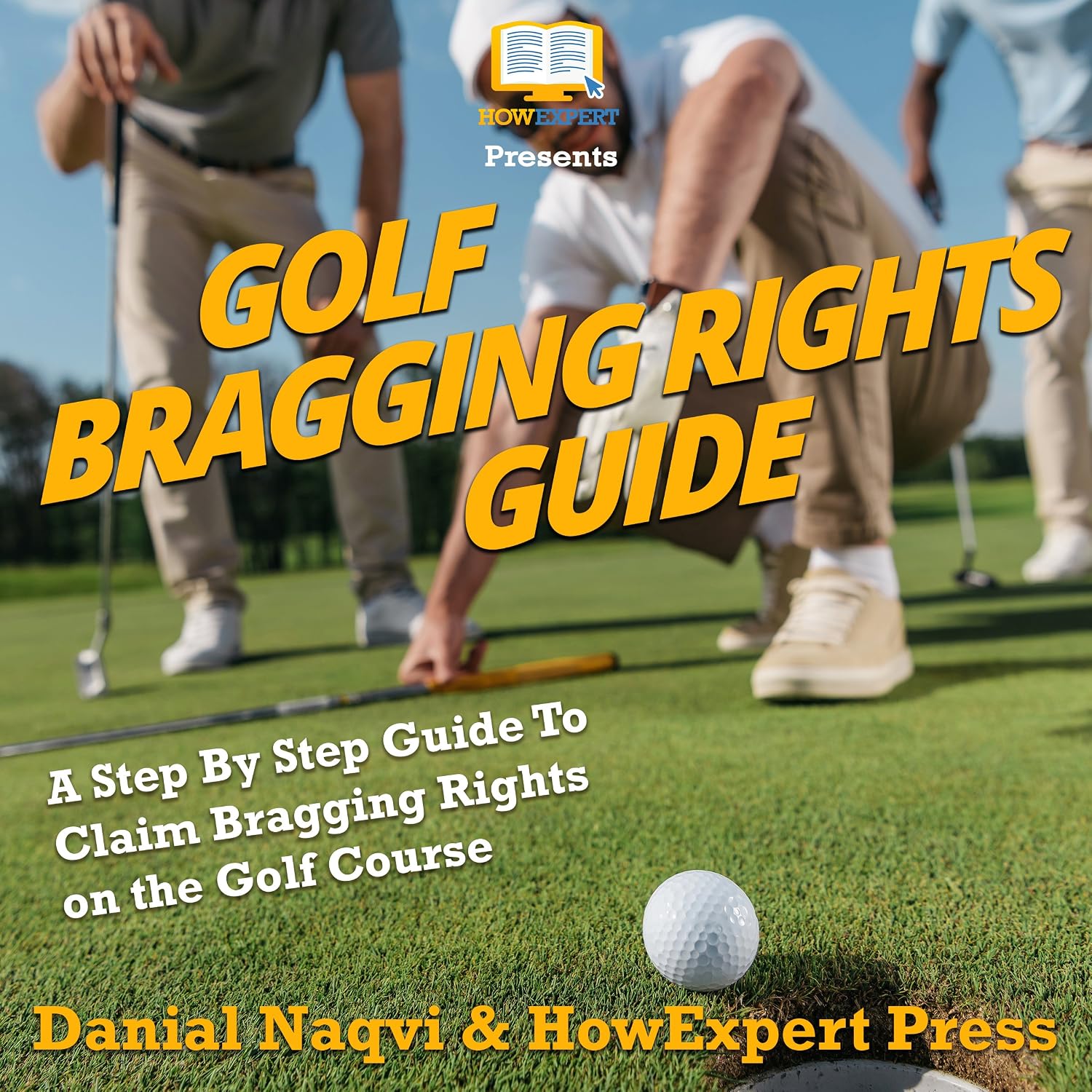 Amazon.com: Golf Bragging Rights Guide: A Step-By-Step Guide to Claim ...