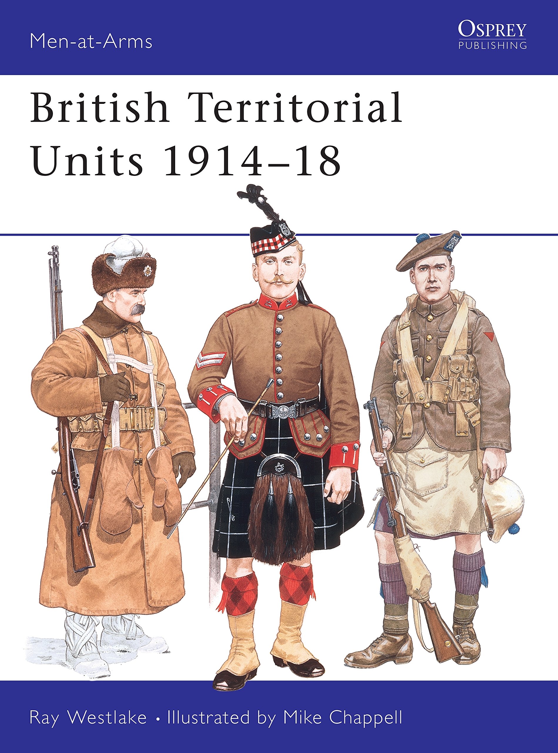 British Territorial Units, 1914-18 (Men-at-Arms),Ray Westlake, M