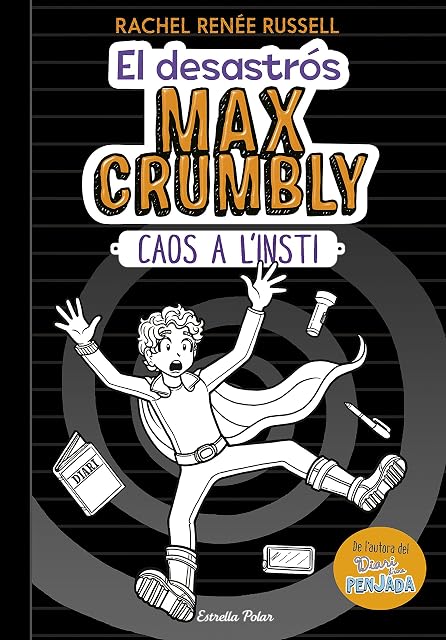 Portada de El Desastrós Max Crumbly: Caos a L Insti