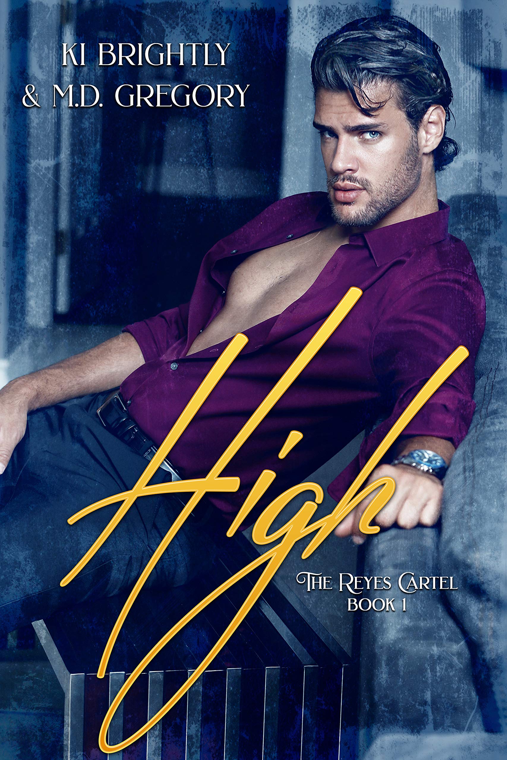 High (The Reyes Cartel Book 1)