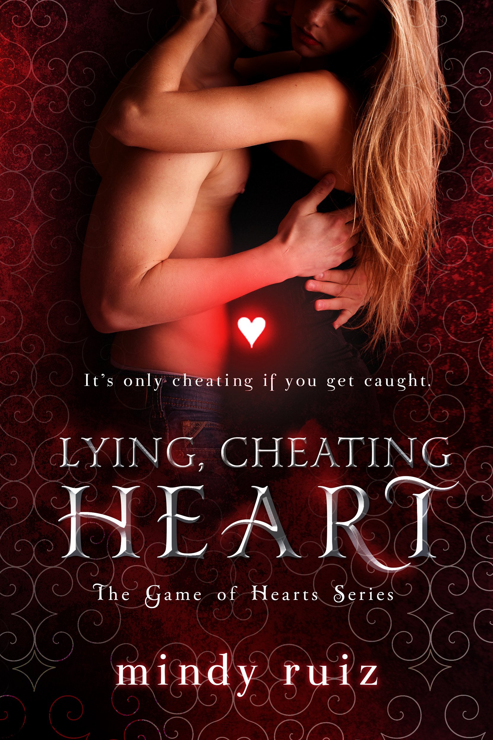 Lying, Cheating Heart (The Game of Hearts Book 2)