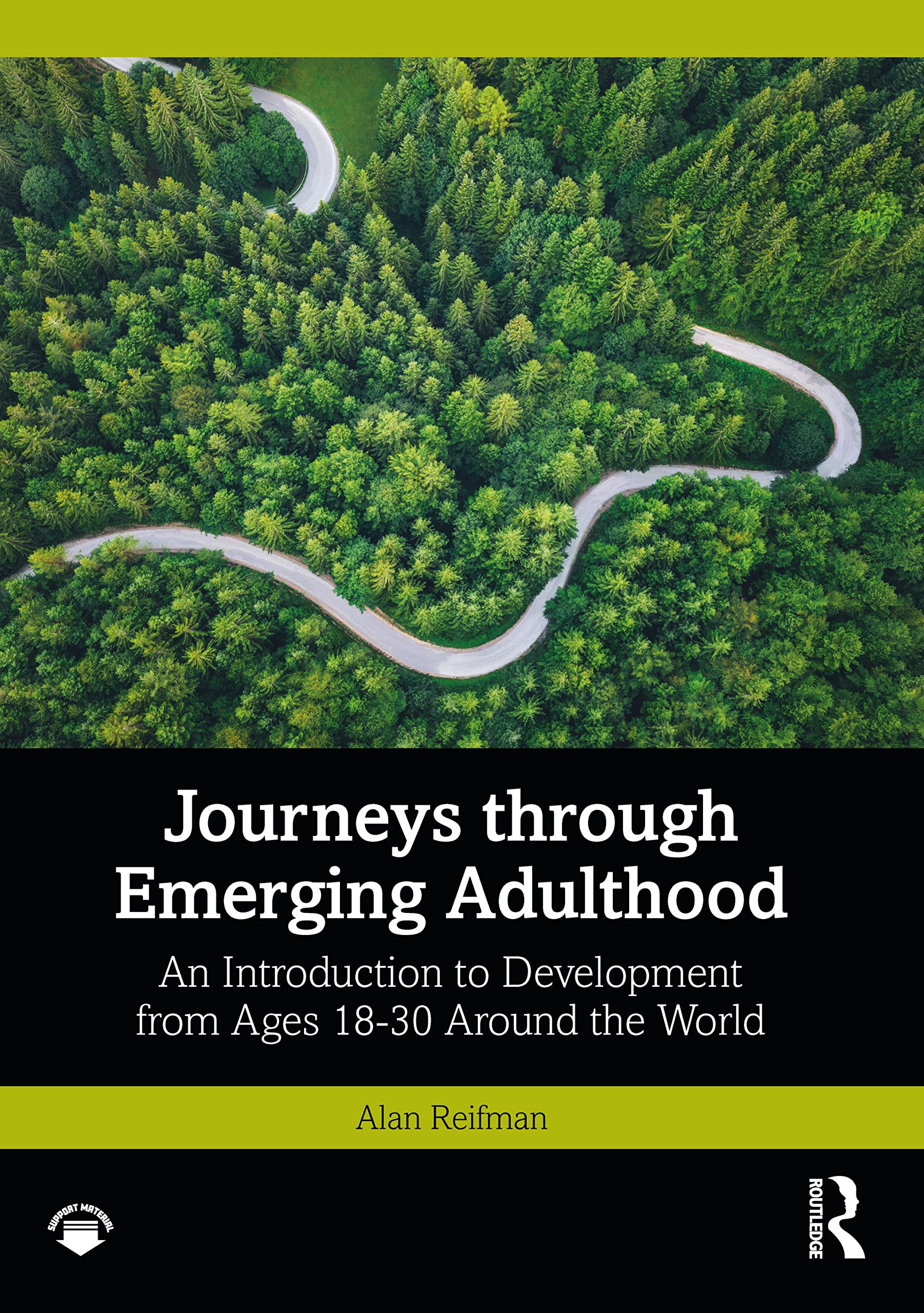Journeys through Emerging Adulthood: An Introduction to Development from Ages 18-30 Around the World