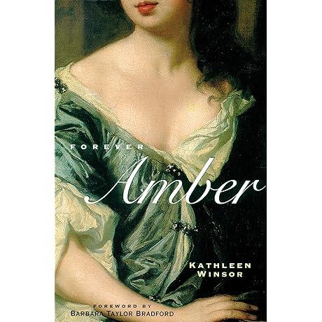 Forever Amber (Rediscovered Classics): A Captivating Saga of Love, Lust, Deception, and Revenge