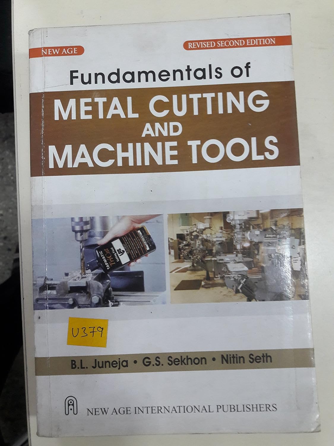 Fundamentals of Metal Cutting and Machine Tools [Dec 01, 2008] Juneja