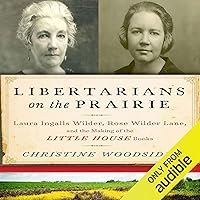 Algopix Similar Product 14 - Libertarians on the Prairie Laura