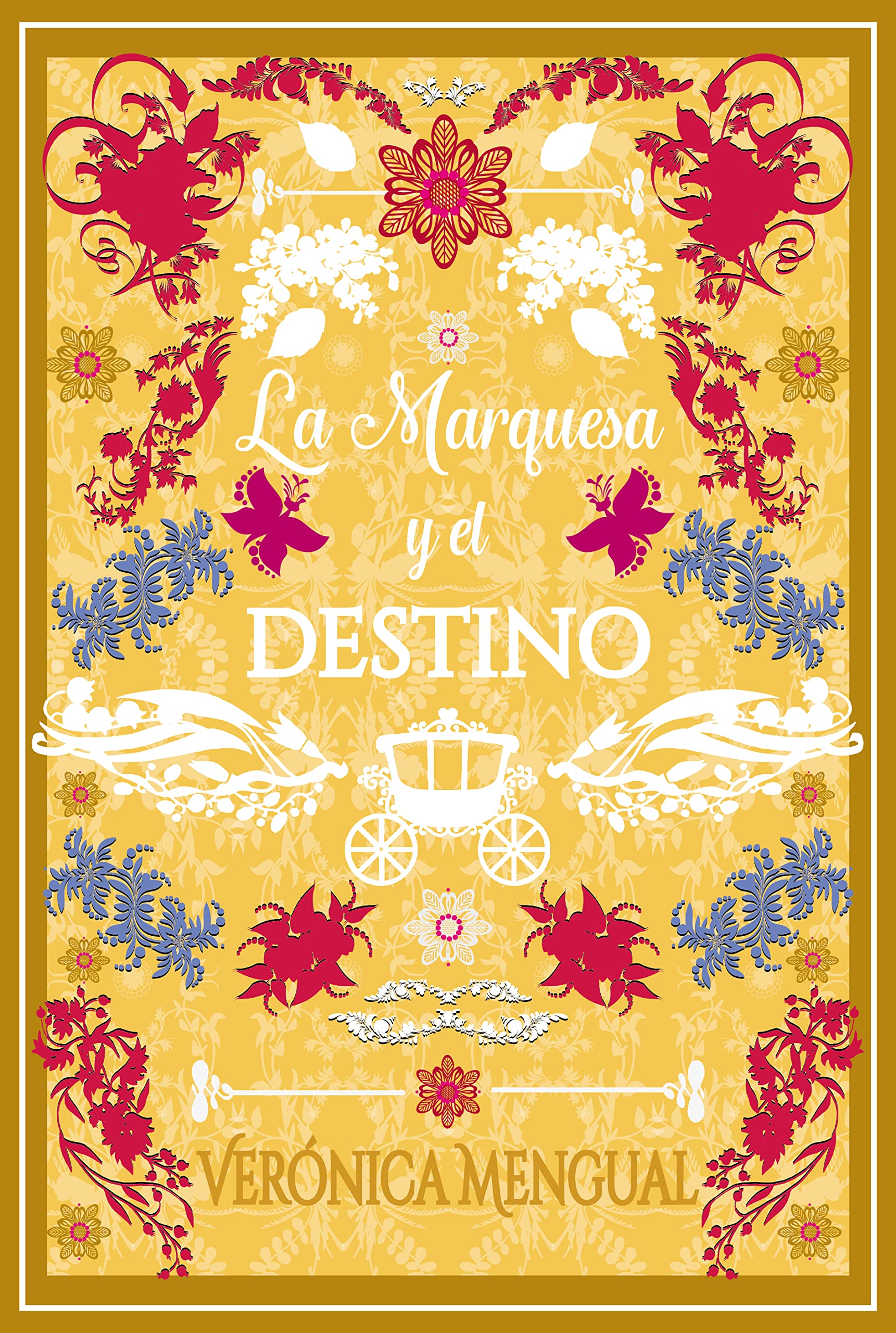 La marquesa y el destino (Amor, deber y amistad nº 7) (Spanish Edition)