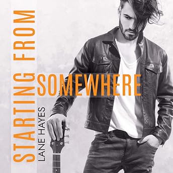 Starting from Somewhere Audiobook by Lane Hayes episode artwork