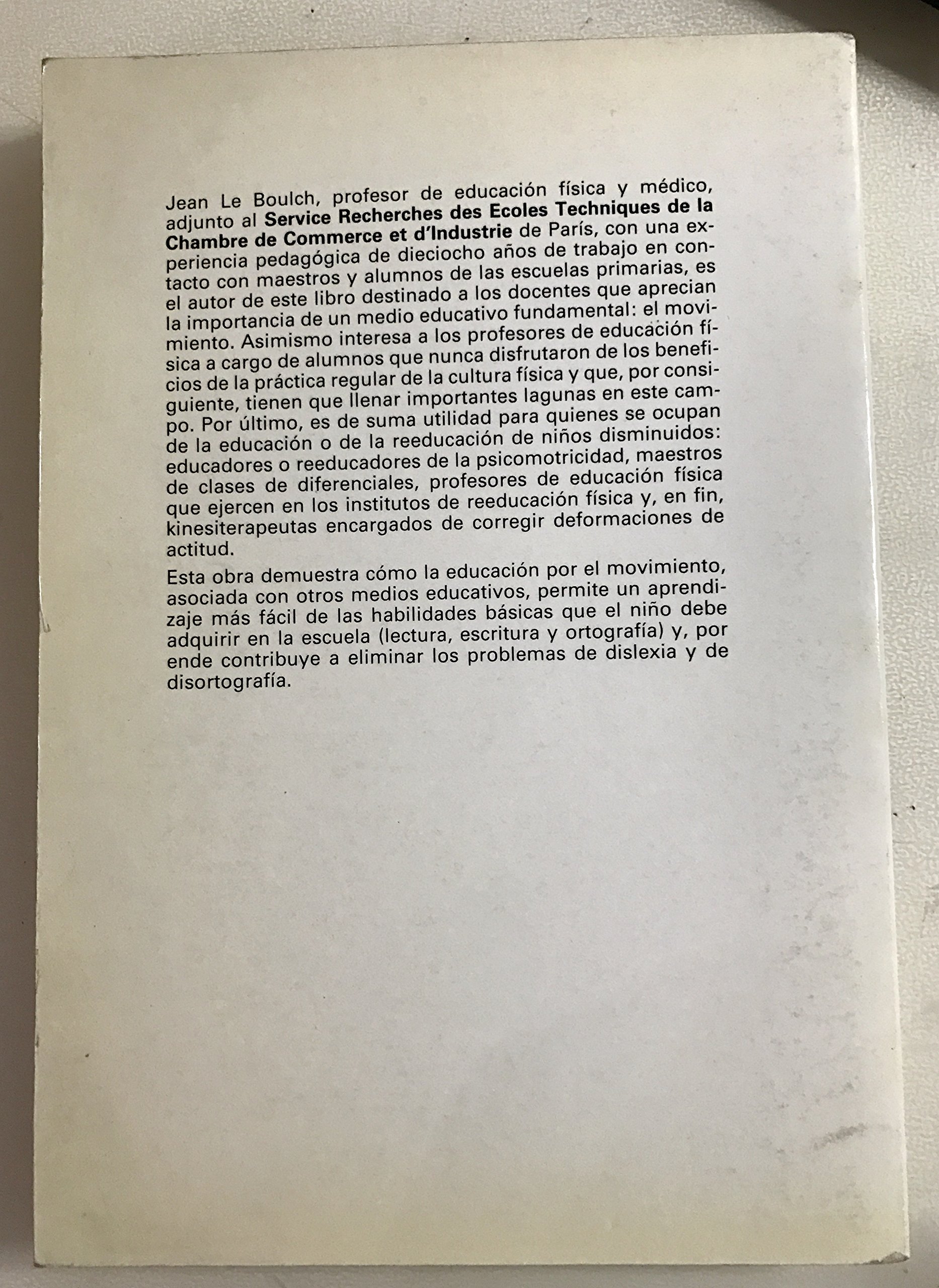 La educacion por el movimiento en la edad escolar / The Movement in Education by School Age