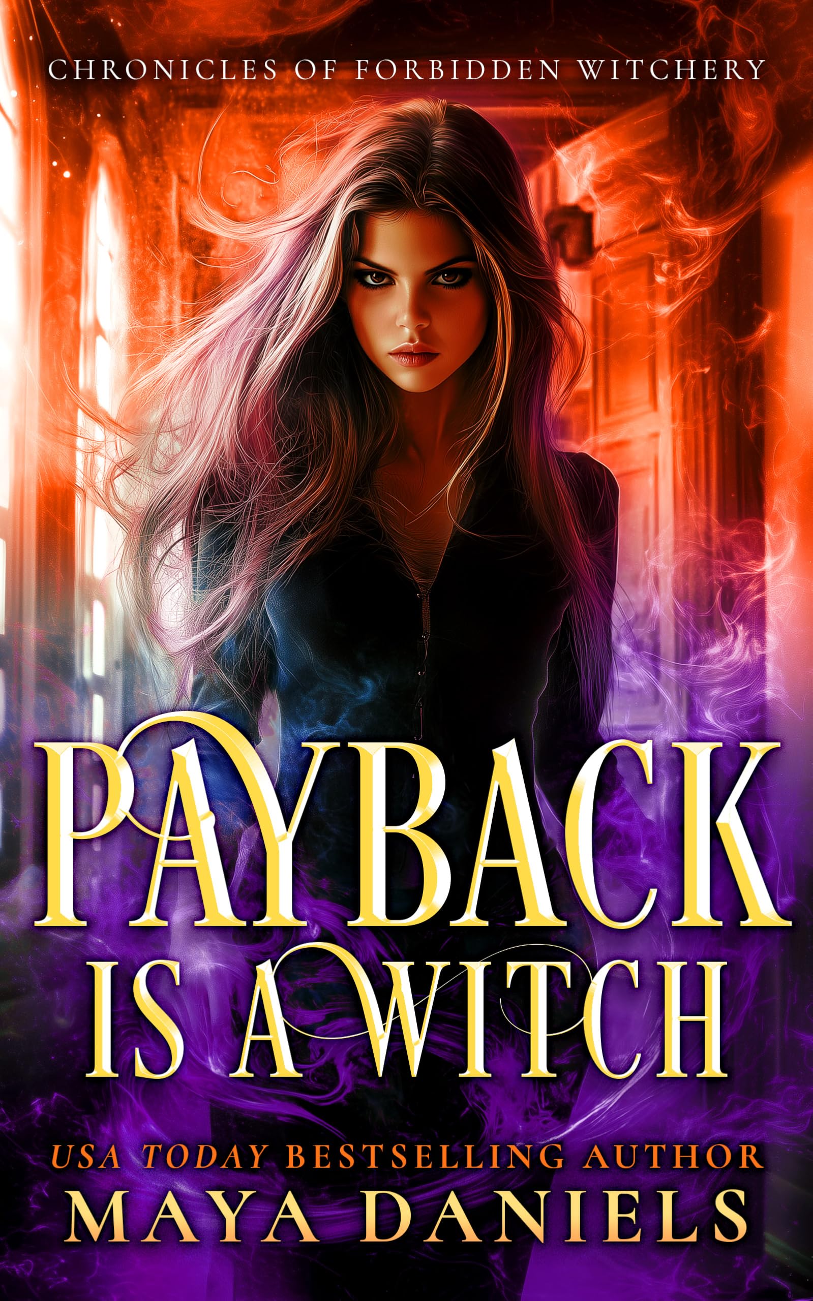 Payback is a Witch: 4 (Chronicles of Forbidden Witchery)