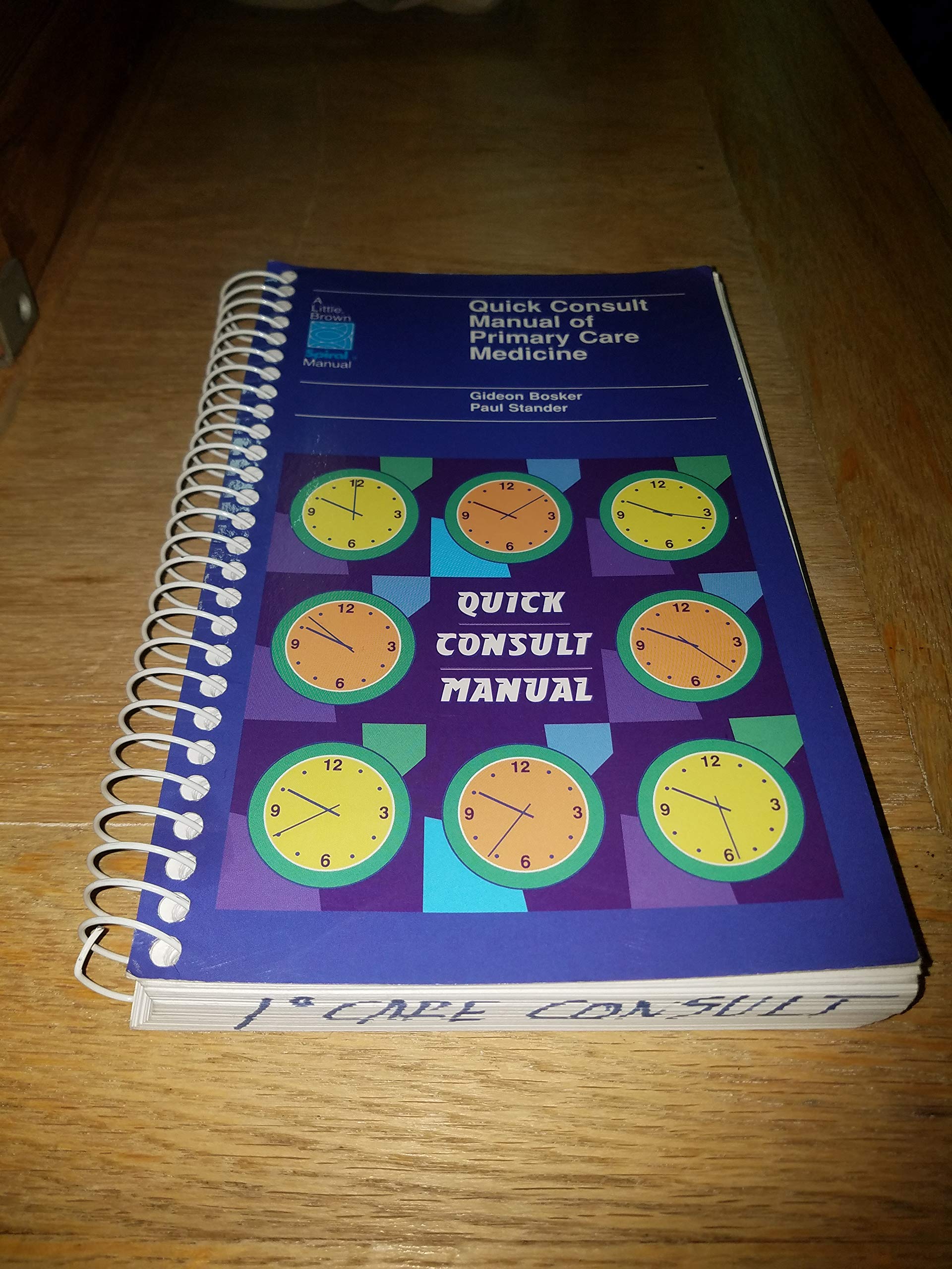 Quick Consult Manual of Primary Care Medicine (Little, Brown Spiral Manual) (Spiral Manual Series)