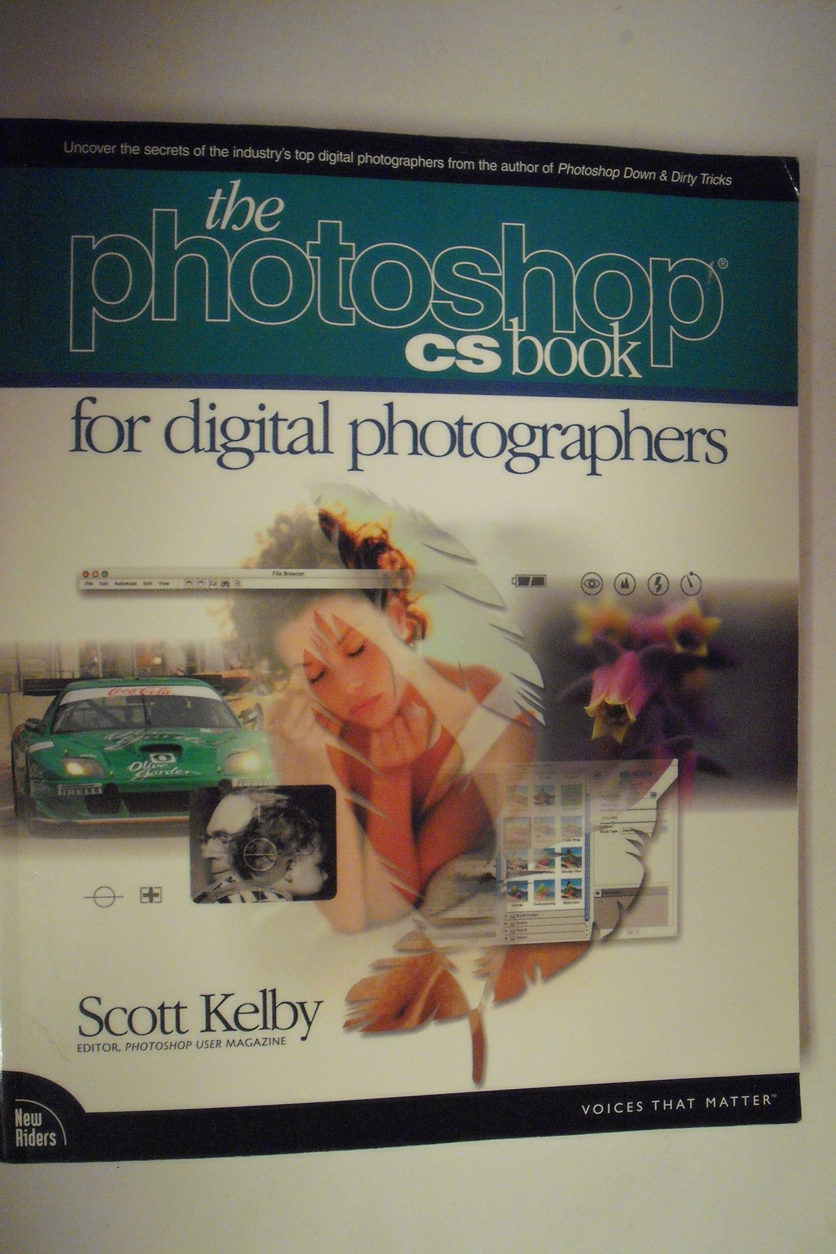 The Photoshop CS Book for Digital Photographers (Voices That Matter)