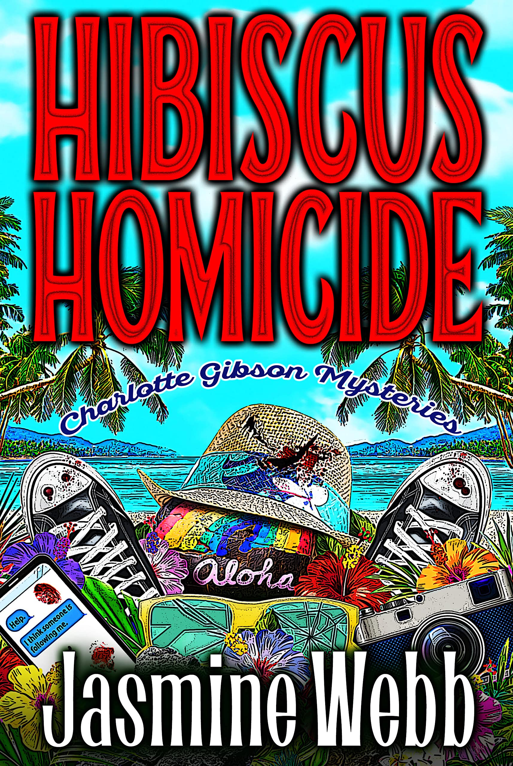 Hibiscus Homicide (Charlotte Gibson Mysteries Book 5)