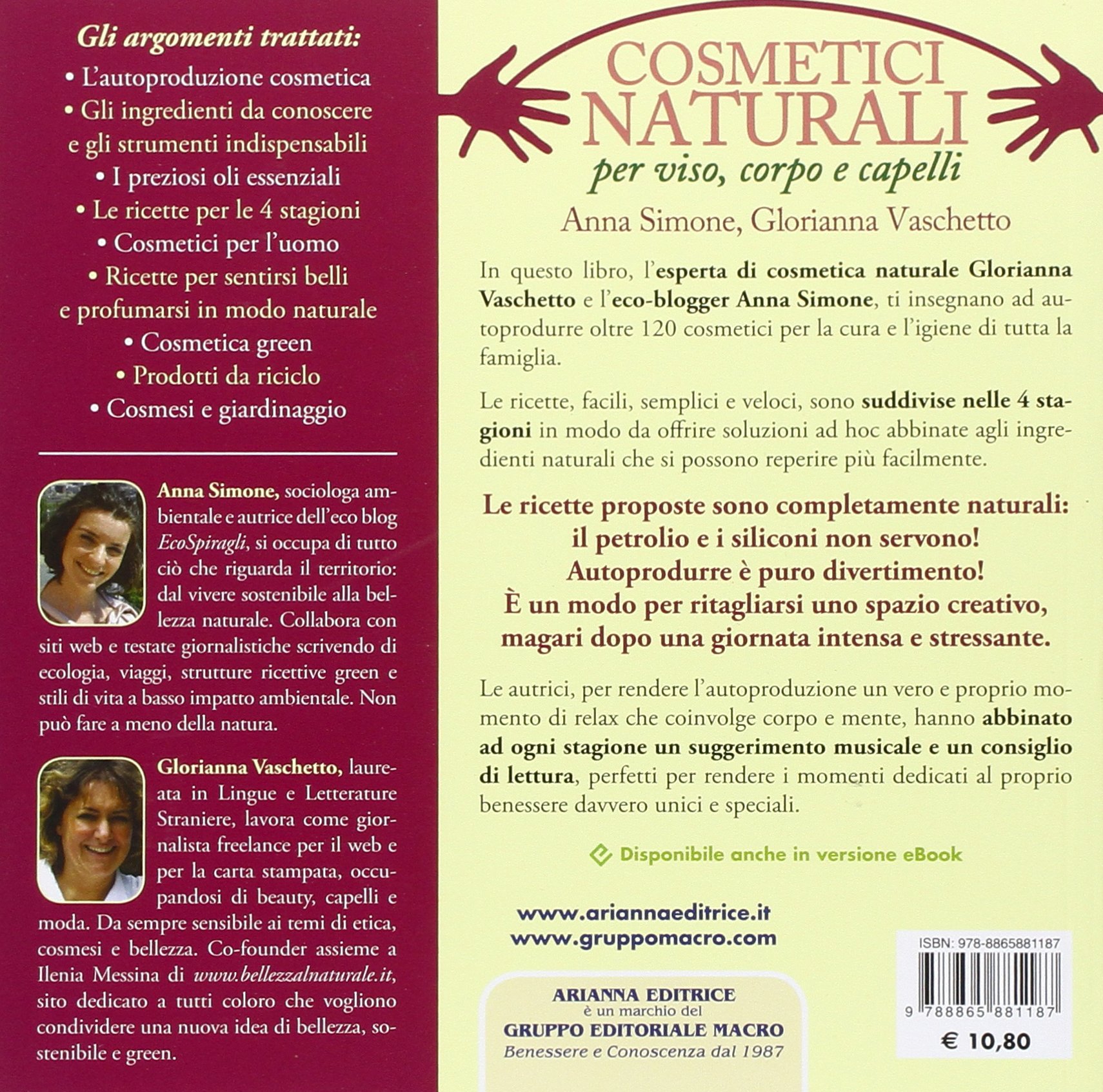 Cosmetici naturali per viso, corpo e capelli. Divertiti e risparmia con oltre 120 ricette «fai da te»