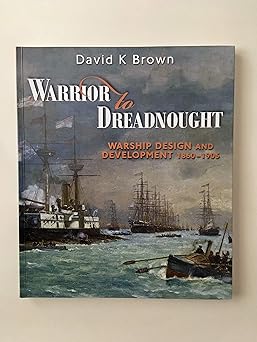 Warrior to Dreadnought: Warship Development, 1860-1905-Wow! eBook