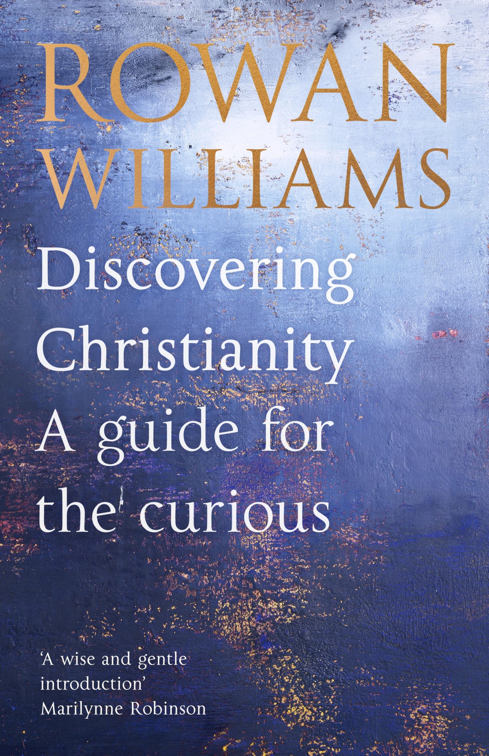 Discovering Christianity: A guide for the curious