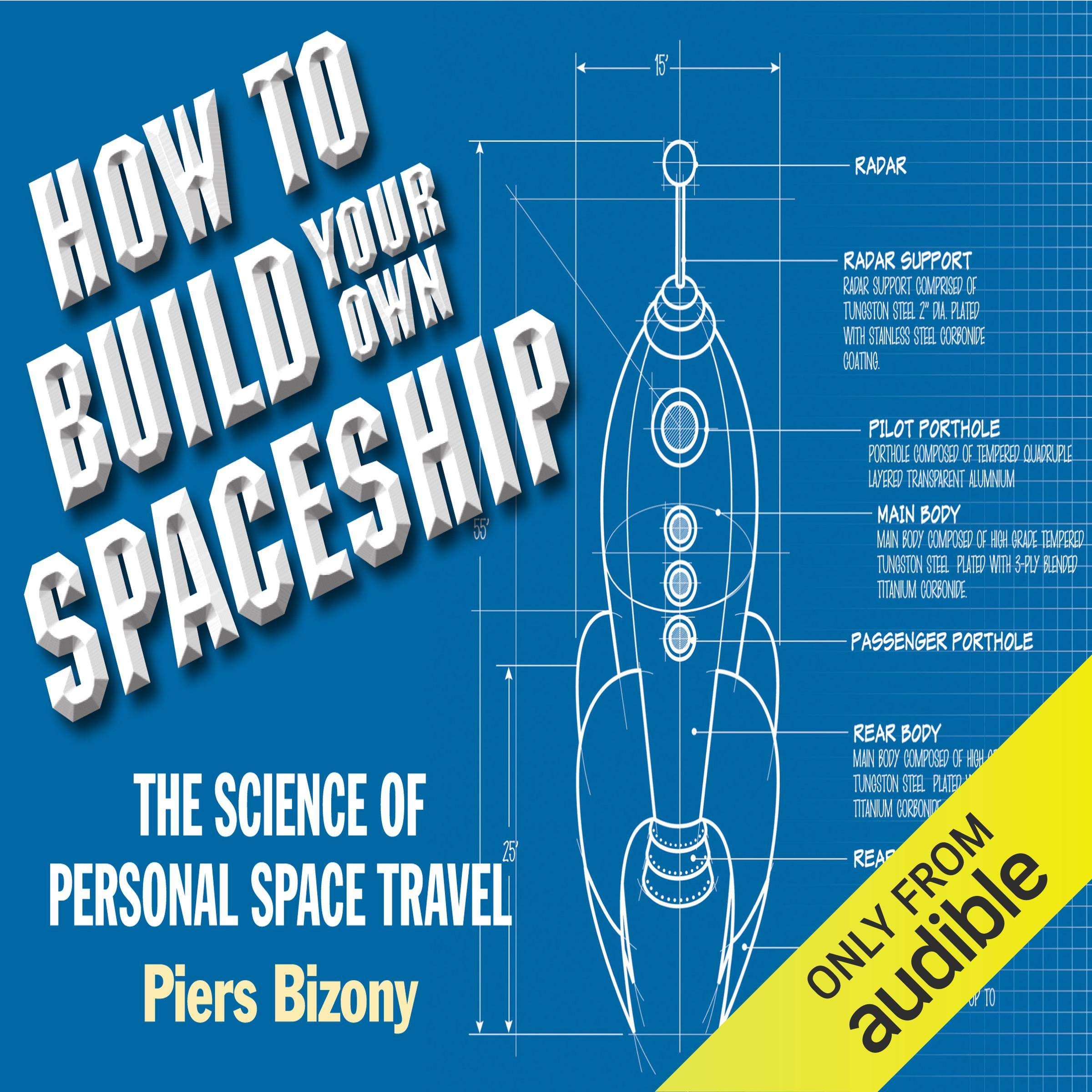 How to Build Your Own Space Ship: The Science of Personal Space Travel