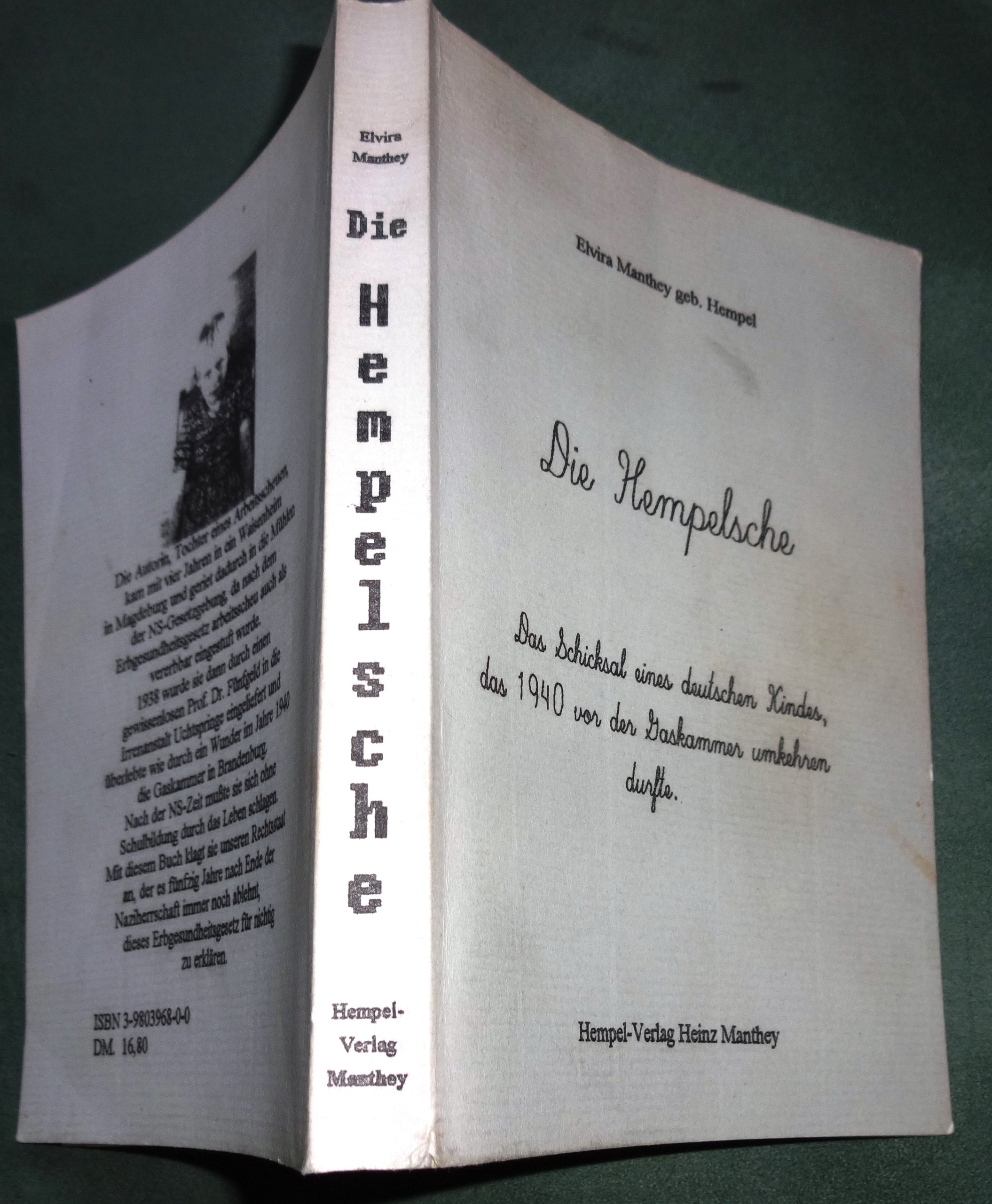 Die Hempelsche: Das Schicksal eines deutschen Kindes, das 1940 vor der Gaskammer umkehren durfte