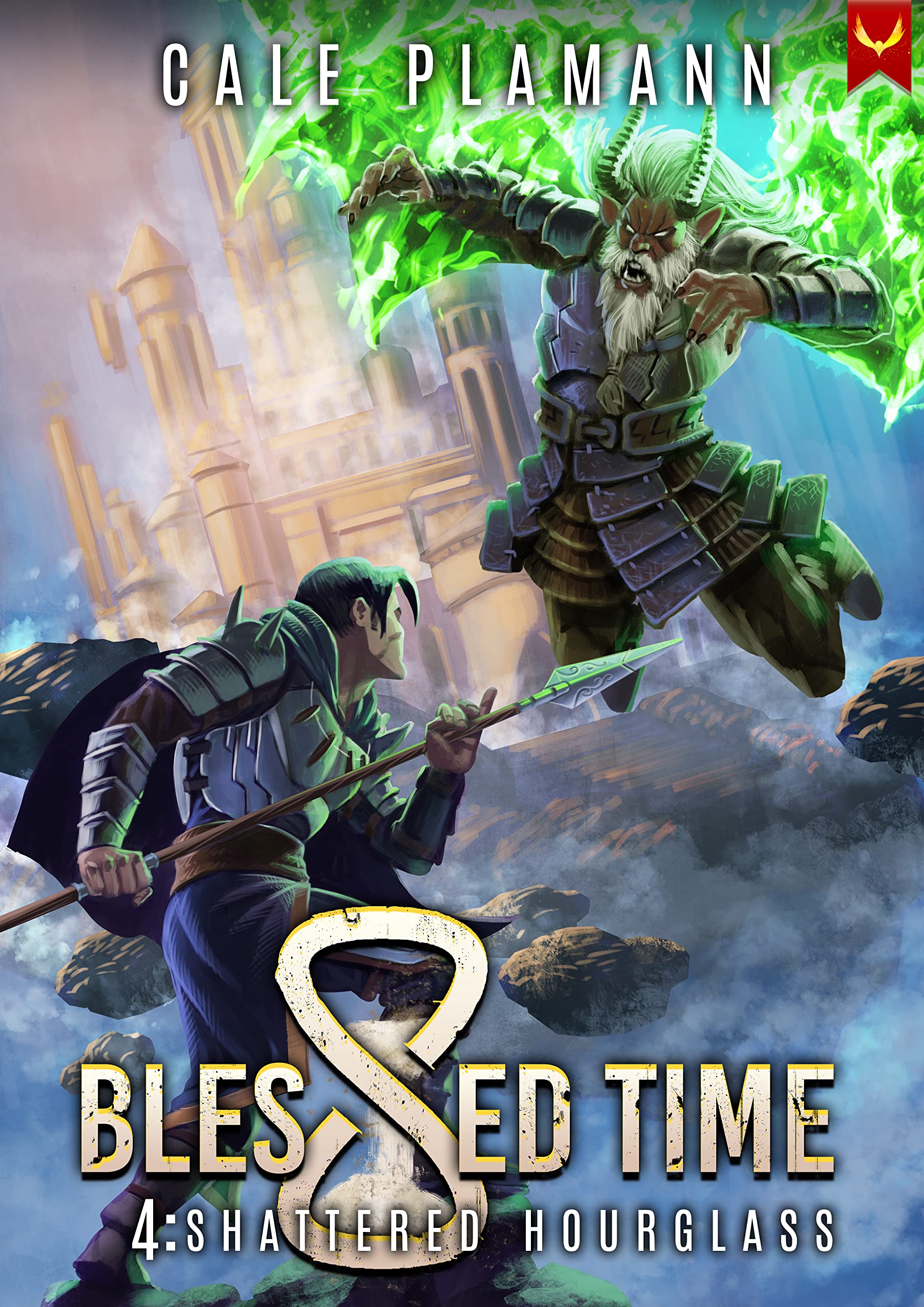 Blessed Time 4: Shattered Hourglass: A LitRPG Adventure