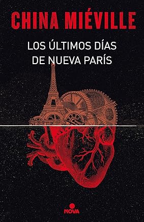 Los últimos días de Nueva París Libros,Fantasía y ciencia ficción,Ciencia ficción