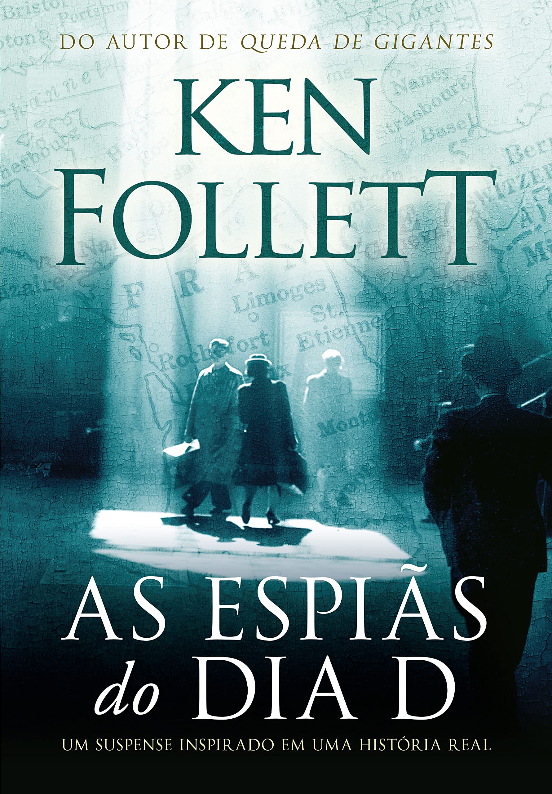 As espiãs do Dia D: Um suspense inspirado em uma história real (Portuguese Edition)