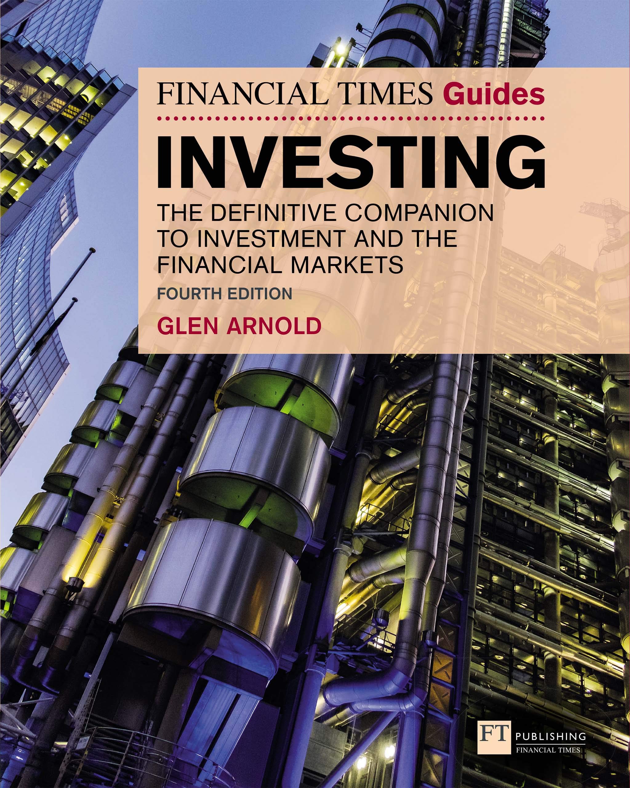 Financial Times Guide to Investing, The: The Definitive Companion To Investment And The Financial Markets (Financial Times Series) (English Edition)