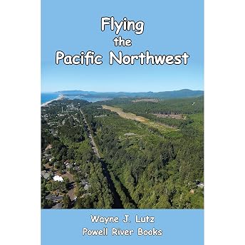 Flying the Pacific Northwest Audiobook by Wayne J. Lutz episode artwork