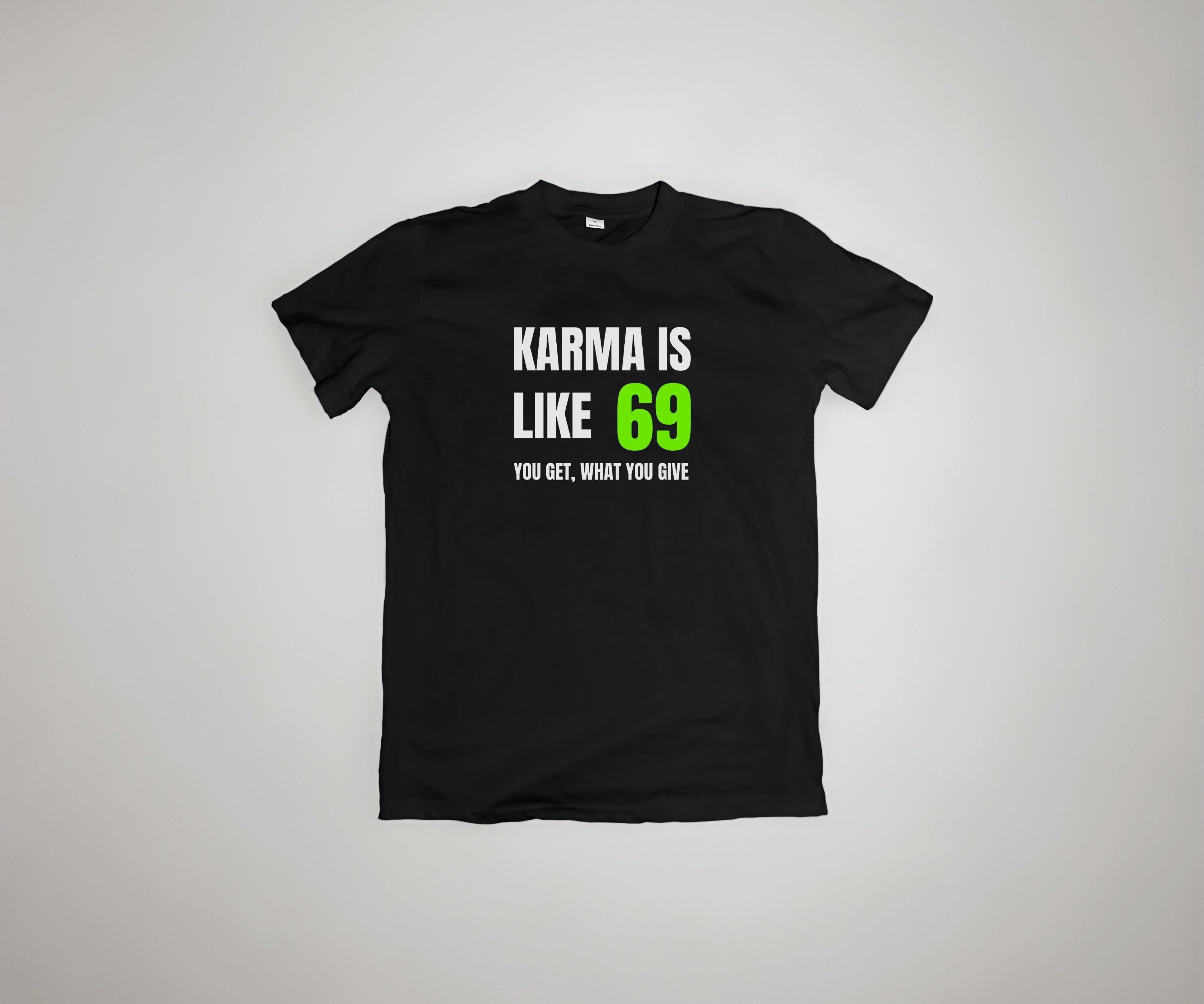 Karma 69 Quote Unisex T-Shirt | Funny Quote Black Cotton T-Shirt | Graphic Printed T-Shirt for Men & Women | 69 Printed T-Shirt