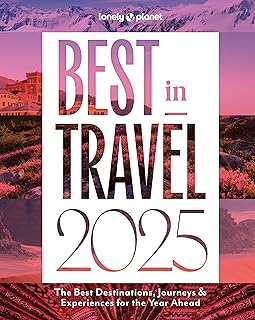 Lonely Planet Best in Travel 2025